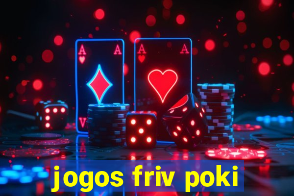 jogos friv poki